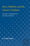 Joyce, Bakhtin, And The Literary Tradition