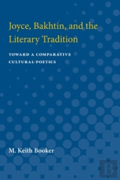 Joyce, Bakhtin, And The Literary Tradition