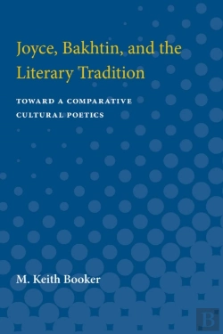 Bertrand.pt - Joyce, Bakhtin, And The Literary Tradition