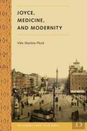Joyce, Medicine, And Modernity