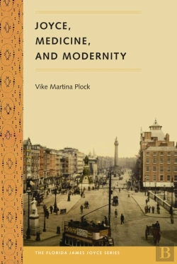 Bertrand.pt - Joyce, Medicine, And Modernity