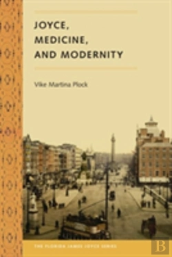 Bertrand.pt - Joyce, Medicine And Modernity