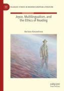 Joyce, Multilingualism, And The Ethics Of Reading