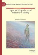 Joyce, Multilingualism, And The Ethics Of Reading