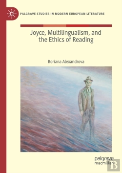Bertrand.pt - Joyce, Multilingualism, And The Ethics Of Reading