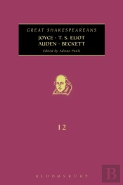 Joyce, T. S. Eliot, Auden, Beckett