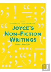 Joyceâ€™S Non-Fiction Writings