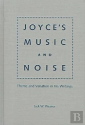 Joyce'S Music And Noise