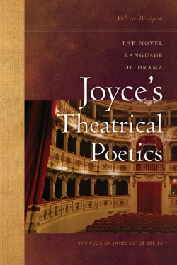 Bertrand.pt - Joyce'S Theatrical Poetics