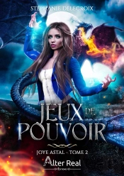 Joye Astal Tome 2 : Jeux De Pouvoir