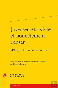 Bertrand.pt - Joyeusement Vivre Et Honnetement Penser - Melanges Offerts A Madeleine Lazard