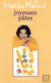 Joyeuses Pâtes ; 160 Recettes