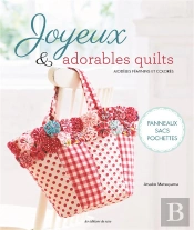 Joyeux & Adorables Quilts