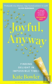 Joyful, Anyway