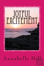 Joyful Excitement: A Collection Of Short