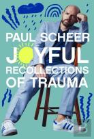 Joyful Recollections Of Trauma