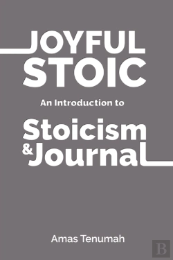 Bertrand.pt - Joyful Stoic: Introduction To Stoicism