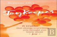 Joykeeper Â€“ 6 Truths That Change Everything You Thought You Knew About Joy