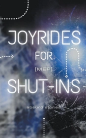 Joyrides For Shut-Ins