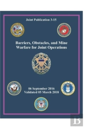 Jp 3-15 Barriers, Obstacles, And Mine Warfare For Joint Operations