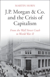 J.P. Morgan & Co. And The Crisis Of Capitalism