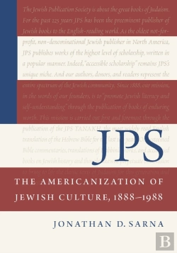Bertrand.pt - Jps: The Americanization Of Jewish Culture, 1888â€“1988