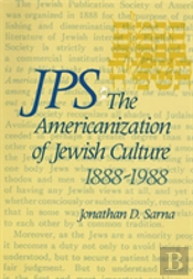 Jps The Americanization Of Jewish Culture