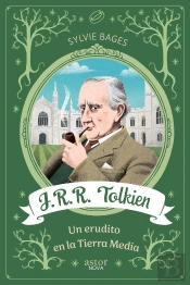 J.R.R. Tolkien. Un Erudito En La Tierra Media