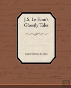 Bertrand.pt - J.S. Le Fanu S Ghostly Tales