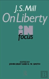J.S. Mill'S On Liberty In Focus