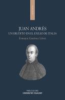 Juan Andres Un Erudito En El Exilio De Italia