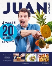 Juan Arbaelez - Challenge Cuisine - Recettes En 15 Min Chrono