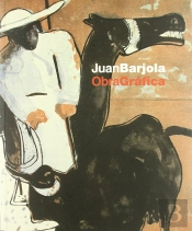 Juan Barjola, Obra Grafica Y Original