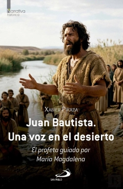 Bertrand.pt - Juan Bautista. Una Voz En El Desierto