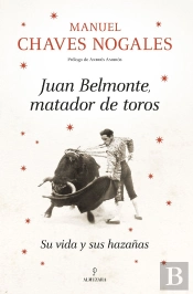 Juan Belmonte, Matador De Toros