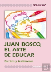 Juan Bosco, El Arte De Educar