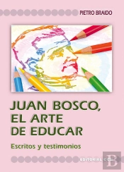 Juan Bosco, El Arte De Educar