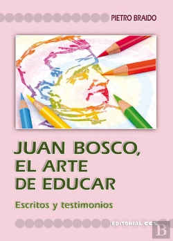 Bertrand.pt - Juan Bosco, El Arte De Educar