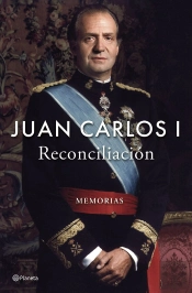 Juan Carlos I - Reconciliación