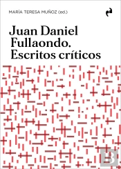 Juan Daniel Fullaondo. Escritos Criticos