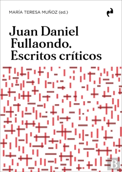 Bertrand.pt - Juan Daniel Fullaondo. Escritos Criticos