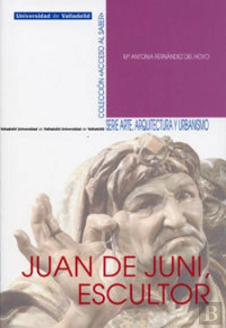Bertrand.pt - Juan De Juni, Escultor