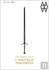 Juan Eduardo Cirlot. L'Habitació Imaginària