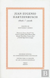 Juan Eugenio Hartzenbusch, 1806-2006