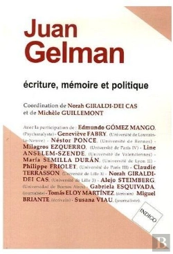 Bertrand.pt - Juan Gelman ; Écriture, Mémoire Et Politique