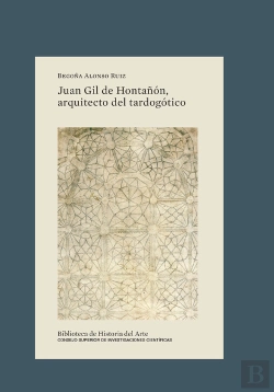 Bertrand.pt - Juan Gil De Hontañon Arquitecto Del Tardogotico