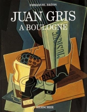 Juan Gris A Boulogne