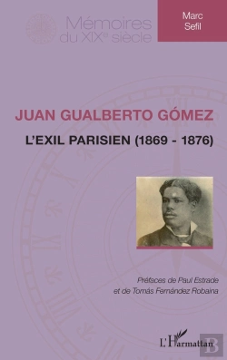 Bertrand.pt - Juan Gualberto Gómez : L'Exil Parisien (1869-1876)