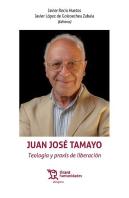 Juan Jose Tamayo Teologia Y Praxis De Liberacion