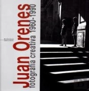 Juan Orenes, Fotografia Creativa 1960-1990 